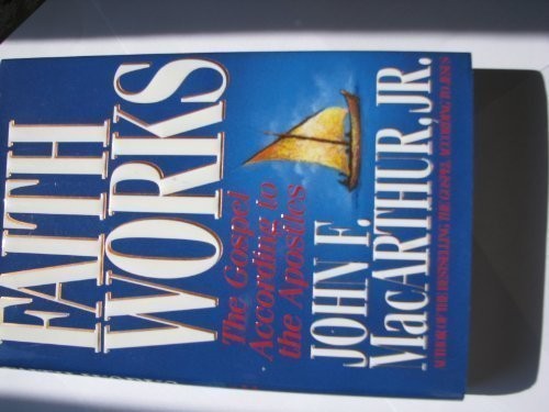 כריכת הספר "Faith works" מאת MacArthur John
