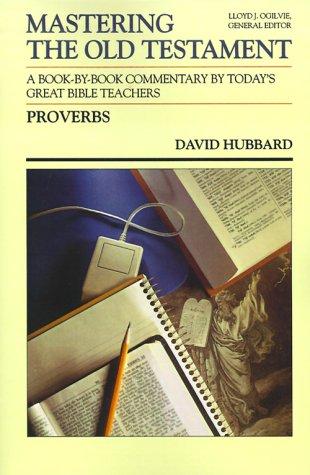 כריכת הספר "Mastering the Old Testament, * Proverbs * Vol: 15a" מאת Hubbard David Allan