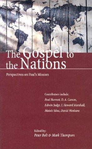 כריכת הספר "The Gospel to the Nations: Perspectives on Paul's Mission" מאת Bolt Peter
