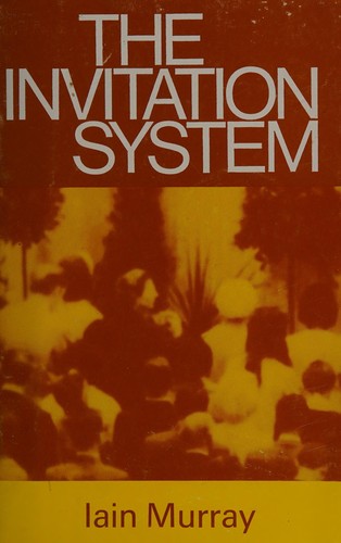 כריכת הספר "The Invitation System" מאת Iain H. Murray