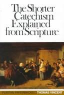 כריכת הספר "The shorter catechism of the Westminster Assembly explained and proved from Scripture" מאת Vincent Thomas