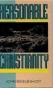 כריכת הספר "Reasonable Christianity" מאת Short John Rendle
