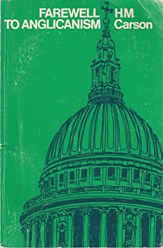 כריכת הספר "Farewell to Anglicanism" מאת Carson Herbert M