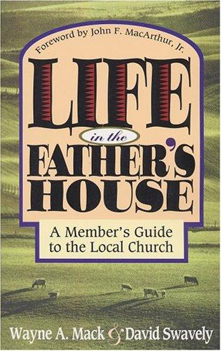 כריכת הספר "Life in the Father's house" מאת Wayne A. Mack