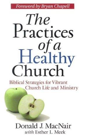כריכת הספר "The Practices of a Healthy Church" מאת MacNair Donald J