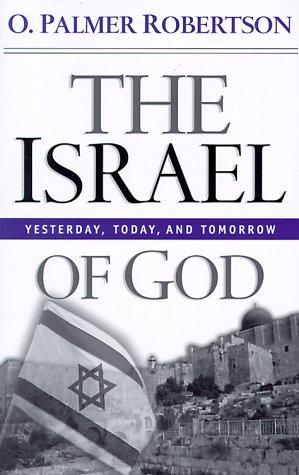 כריכת הספר "The Israel of God" מאת Robertson O. Palmer