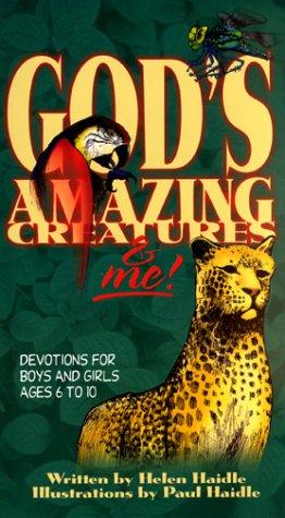 כריכת הספר "God's Amazing Creatures & Me! Devotions for Boys and Girls Ages 6 to 10 (Devotions for Boys and Girls Ages 6-10)" מאת Helen Haidle