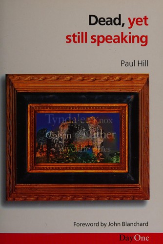 כריכת הספר "Dead, Yet Still Speaking" מאת Hill Paul