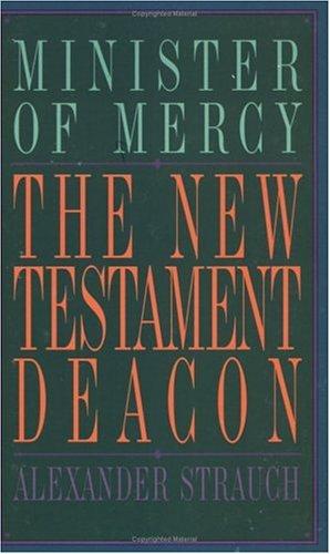 כריכת הספר "The New Testament deacon" מאת Strauch Alexander