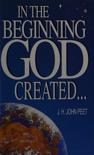כריכת הספר "In the Beginning God Created" מאת Peet  J.H. John