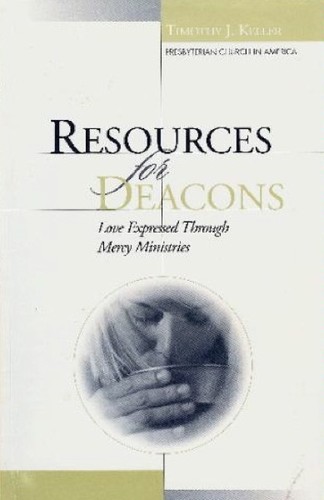 כריכת הספר "Resources for Deacons" מאת Keller Timothy . J
