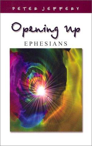 כריכת הספר "Opening Up Ephesians" מאת Jeffery Peter