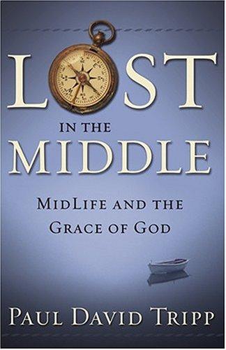 כריכת הספר "Lost in the Middle" מאת Tripp Paul David