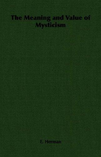 כריכת הספר "The Meaning and Value of Mysticism" מאת E. Herman
