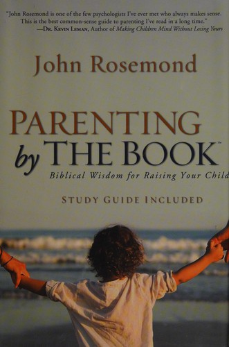 כריכת הספר "Parenting by the book" מאת Rosemond, John K.