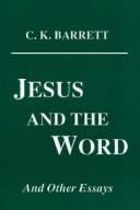 כריכת הספר "Jesus and the Word and other essays" מאת Barrett C. K