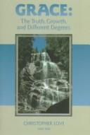 כריכת הספר "Grace , the truth , growth …." מאת Love, Christopher