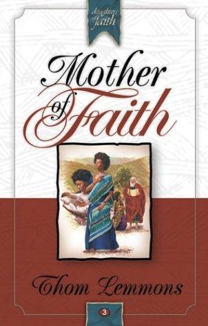 כריכת הספר "Mother of faith" מאת Lemmons Thom