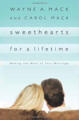 כריכת הספר "Sweethearts for a Lifetime" מאת Wayne A. Mack, Carol Mack