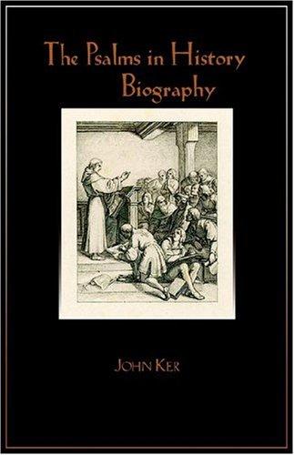 כריכת הספר "THE PSALMS IN HISTORY AND BIOGRAPHY" מאת John Ker
