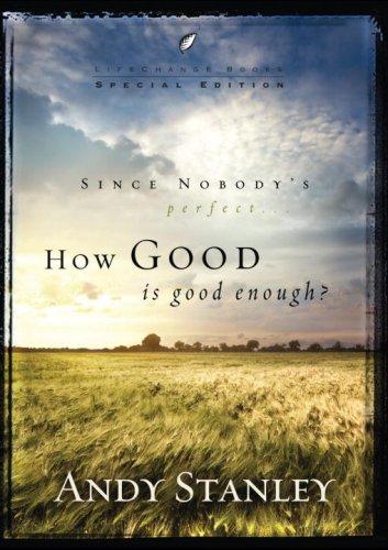 כריכת הספר "How Good Is Good Enough? (Pack of 6) (LifeChange Books)" מאת Andy Stanley