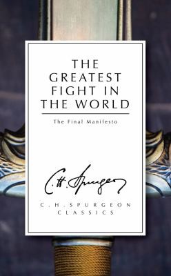 כריכת הספר "Greatest Fight in the World" מאת Spurgeon Charles