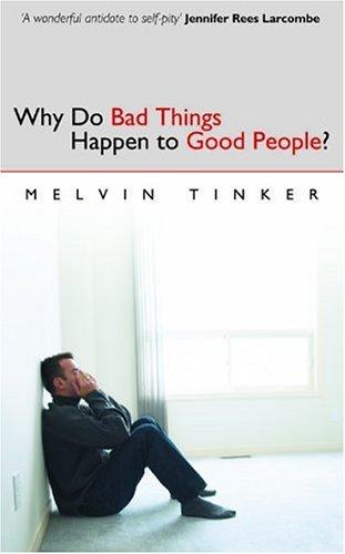 כריכת הספר "Why Do Bad Things Happen to Good People" מאת Tinker Melvin