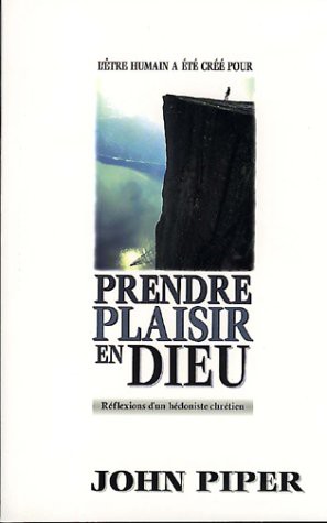 כריכת הספר "Prendre Plaisir en Dieu" מאת Piper John