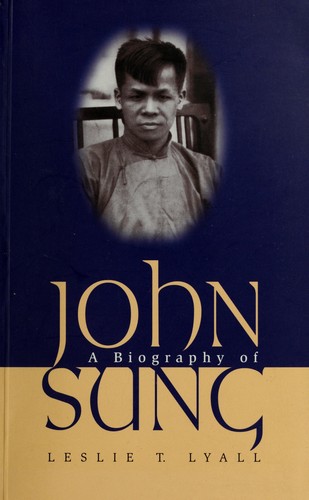 כריכת הספר "A biography of John Sung" מאת Lyall Leslie T.